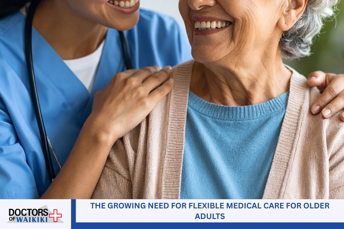The Growing Need for Flexible Medical Care for Older Adults