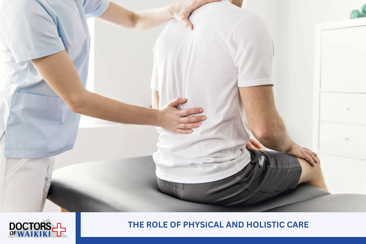 The Role of Physical and Holistic Care