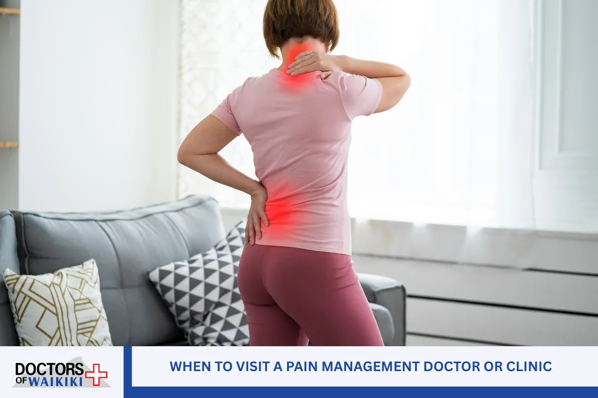When to Visit a Pain Management Doctor or Clinic
